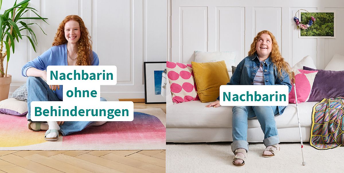 Zweigeteiltes Kampagnenmotiv: Links eine Person ohne erkennbare Behinderung, darüber der Text «Nachbarin ohne Behinderung». Rechts eine ähnlich aussehende Person mit einem weissem Langstock, darüber der Text «Nachbarin.»
